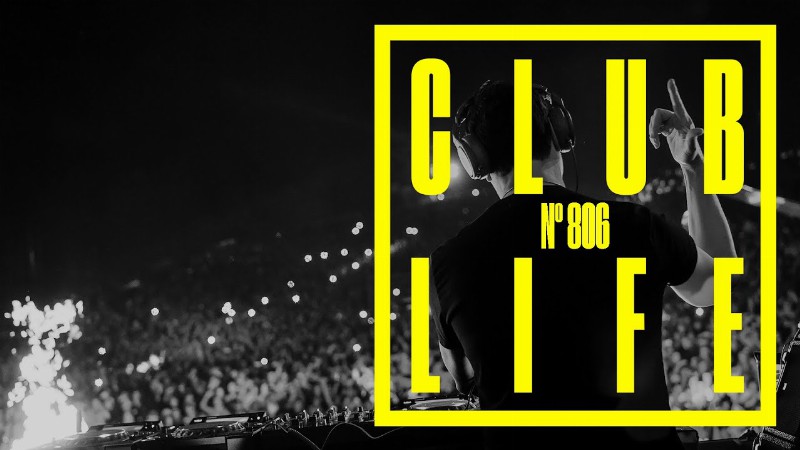 Clublife By Tiësto Episode 806