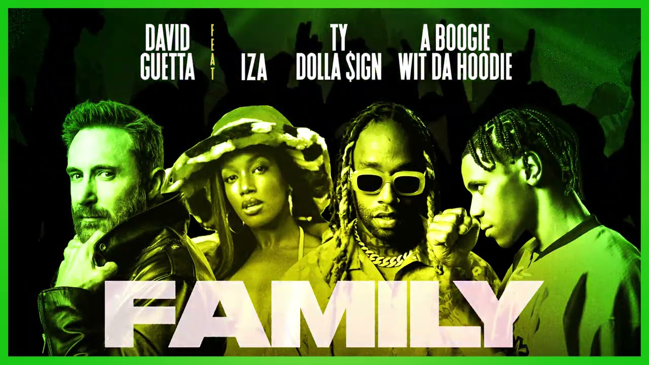 image 0 David Guetta – Family (feat. Iza Ty Dolla $ign & A Boogie Wit Da Hoodie) [official Audio]
