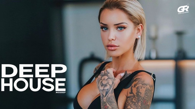 Deep House Mix 2022 Vol 72 Mixed By Miss Deep Mix & Gravity Recordings
