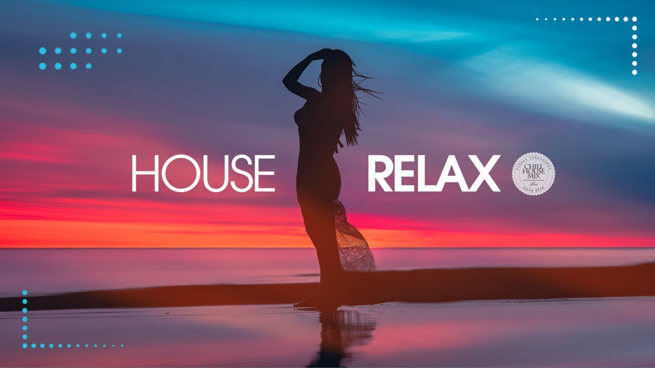 image 0 House Relax 2021 (new & Best Deep House Music : Chill Out Mix 119)