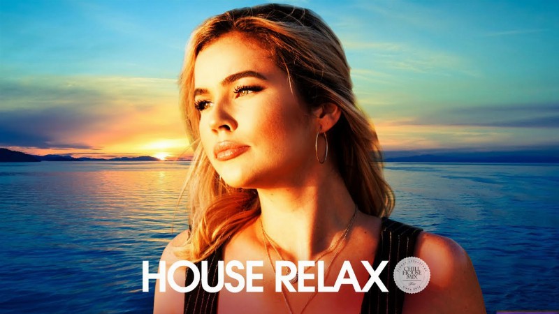 House Relax 2022 (chill Out Deep Mix 159)