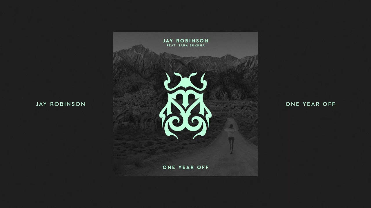 image 0 Jay Robinson Feat. Sara Sukkha - One Year Off  [tomorrowland Music]