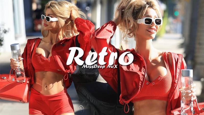 image 0 Retro Mix 2022 Best Covers Music Vol 7 Dance Mixtape By Missdeep Mix Deep House Mix 2022