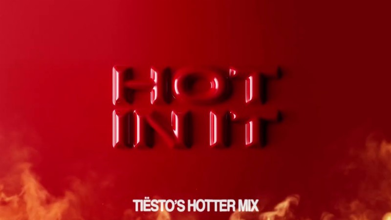 image 0 Tiësto & Charli Xcx - Hot In It (tiësto's Hotter Mix) [official Visualizer]